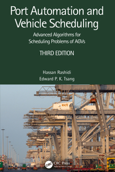 Hardcover Port Automation and Vehicle Scheduling: Advanced Algorithms for Scheduling Problems of AGVs Book