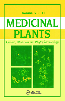Hardcover Medicinal Plants: Culture, Utilization and Phytopharmacology Book