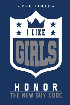 Paperback I Like Girls: Honor: The New Guy Code Book