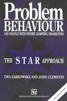 Paperback Problem Behaviour and People with Severe Learning Disabilities: The S.T.A.R Approach Book