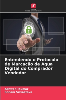 Paperback Entendendo o Protocolo de Marcação de Água Digital do Comprador Vendedor [Portuguese] Book