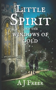 Paperback Little Spirit and the Windows of Gold Book