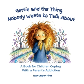 Paperback Gertie and the Thing Nobody Wants to Talk About Book