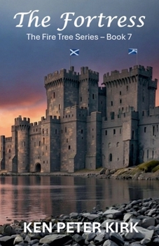 The Fortress: The Fire Tree Series - Book 7
