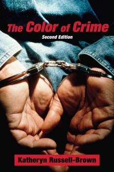 Paperback The Color of Crime (Second Edition): Racial Hoaxes, White Fear, Black Protectionism, Police Harassment, and Other Macroaggressions Book