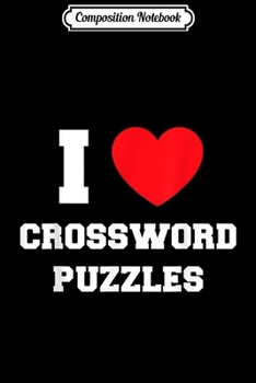 Paperback Composition Notebook: I Love Crossword Puzzles Journal/Notebook Blank Lined Ruled 6x9 100 Pages Book