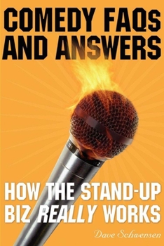 Paperback Comedy FAQs and Answers: How the Stand-Up Biz Really Works Book