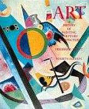 Hardcover Art : A History of Painting Sculpture Achitecture Book