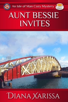 Aunt Bessie Invites - Book #9 of the Isle of Man