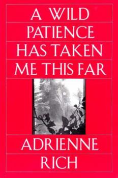 Paperback Wild Patience Has Taken Me This Far: Poems 1978-1981 (Revised) Book