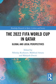 Paperback The 2022 FIFA World Cup in Qatar: Global and Local Perspectives Book