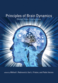 Paperback Principles of Brain Dynamics: Global State Interactions Book