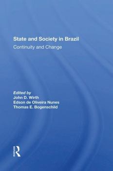 Paperback State and Society in Brazil: Continuity and Change Book