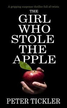 Paperback The Girl Who Stole the Apple: a gripping suspense thriller full of twists Book