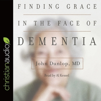 Audio CD Finding Grace in the Face of Dementia: Experiencing Dementia--Honoring God Book