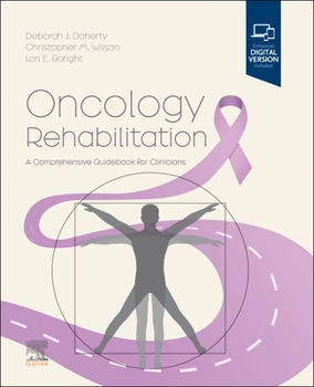 Hardcover Oncology Rehabilitation: A Comprehensive Guidebook for Clinicians Book