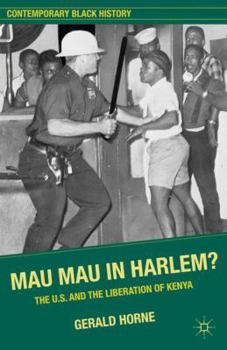 Paperback Mau Mau in Harlem?: The U.S. and the Liberation of Kenya Book