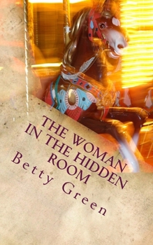 Paperback The Woman In The Hidden Room Book
