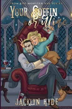 Your Coffin or Mine (Monster Bae Series) - Book #1 of the Monster Bae