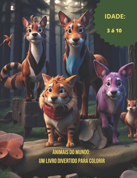 "Animais do Mundo: Um Livro Divertido para Colorir" (Portuguese Edition)