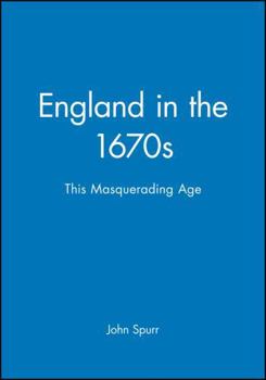 Hardcover England in the 1670s: This Masquerading Age Book