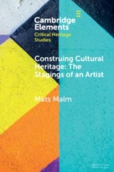 Paperback Construing Cultural Heritage: The Stagings of an Artist: The Case of Ivar Arosenius Book