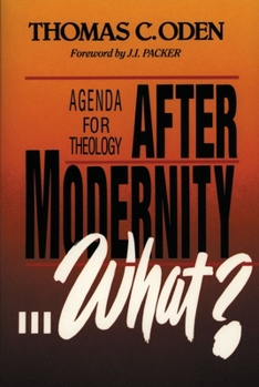 Paperback After Modernity . . . What?: Agenda for Theology Book