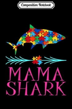 Paperback Composition Notebook: Mama Shark Autism Awarness Family Puzzle Parent New Journal/Notebook Blank Lined Ruled 6x9 100 Pages Book