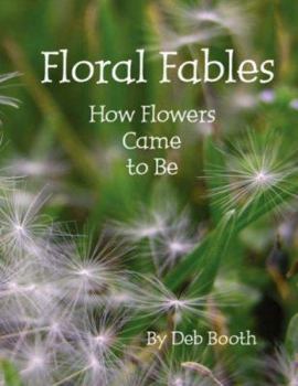 Paperback Floral Fables How Flowers Came to Be Book