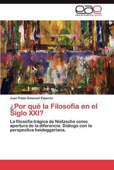 Paperback ¿Por qué la Filosofía en el Siglo XXI? [Spanish] Book