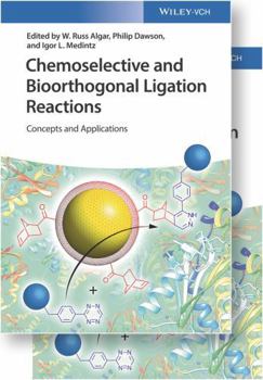 Hardcover Chemoselective and Bioorthogonal Ligation Reactions: Concepts and Applications Book
