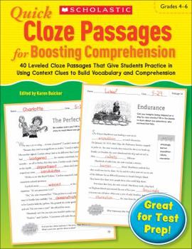 Paperback Quick Cloze Passages for Boosting Comprehension: Grades 4-6: 40 Leveled Cloze Passages That Give Students Practice in Using Context Clues to Build Voc Book