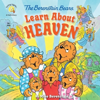 Paperback The Berenstain Bears Learn about Heaven Book