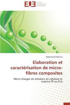 Paperback Elaboration et caractérisation de micro-fibres composites [French] Book