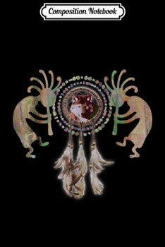 Composition Notebook: Kokopelli - Gemstone Wolf Dreamcatcher II  Journal/Notebook Blank Lined Ruled 6x9 100 Pages