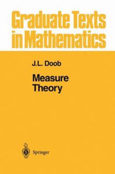 Measure Theory (Graduate Texts in Mathematics) - Book #143 of the Graduate Texts in Mathematics