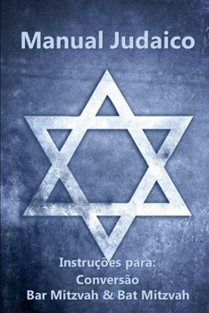Paperback Manual Judaico: Instruções para: Conversão, Bar Mitzvah & Bat Mitzvah [Portuguese] Book