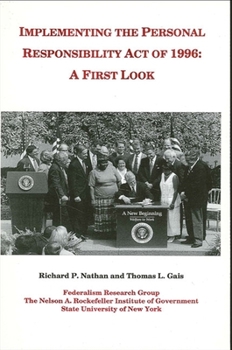 Paperback Implementing the Personal Responsibility Act of 1996: A First Look Book