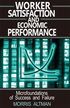 Paperback Worker Satisfaction and Economic Performance Book