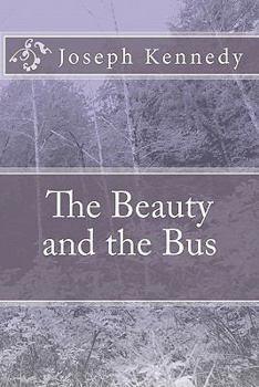 Paperback The Beauty and the Bus Book