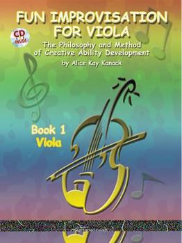 Paperback Fun Improvisation for Viola: The Philosophy and Method of Creative Ability Development, Book & CD Book