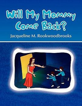 Paperback Will My Mommy Come Back? Book