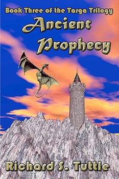 Paperback Ancient Prophecy: Targa Trilogy, Book 3 Book