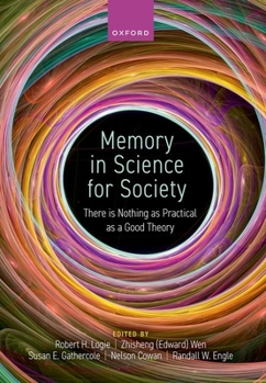 Hardcover Memory in Science for Society: There Is Nothing as Practical as a Good Theory Book