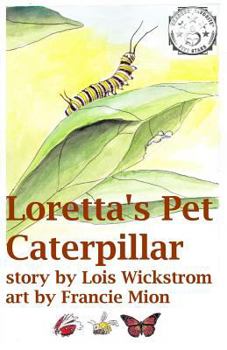 Paperback Loretta's Pet Caterpillar Book