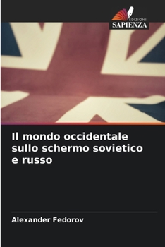 Paperback Il mondo occidentale sullo schermo sovietico e russo [Italian] Book