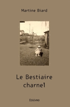 Paperback Le Bestiaire charnel: Roman [French] Book