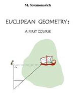 Paperback Euclidean Geometry: A First Course Book