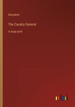 Paperback The Cavalry General: in large print Book