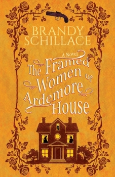 The Framed Women of Ardemore House: A Netherleigh Mystery